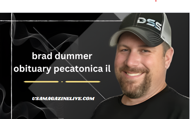 Brad Dummer obituary pecatonica il