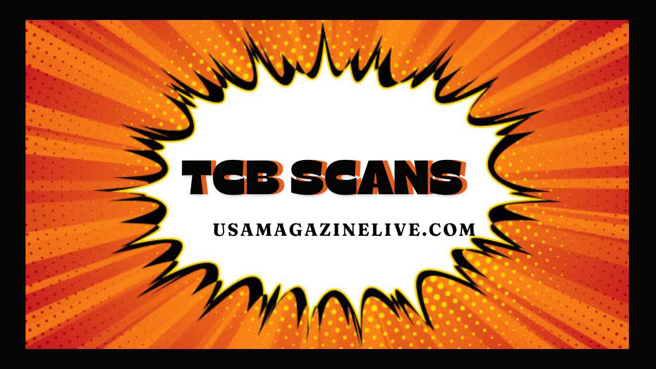 TCB Scans: A Comprehensive Guide
