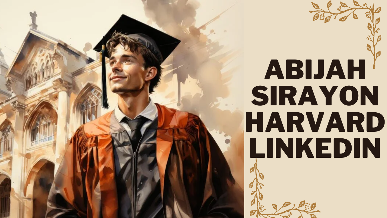 Abijah Sirayon Harvard LinkedIn